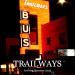 TRAILWAYS (pre-order the new album now!)