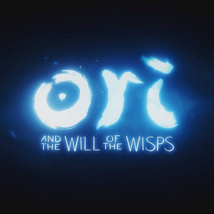 Ori and the Will of the Wisps (Original Soundtrack Recording)