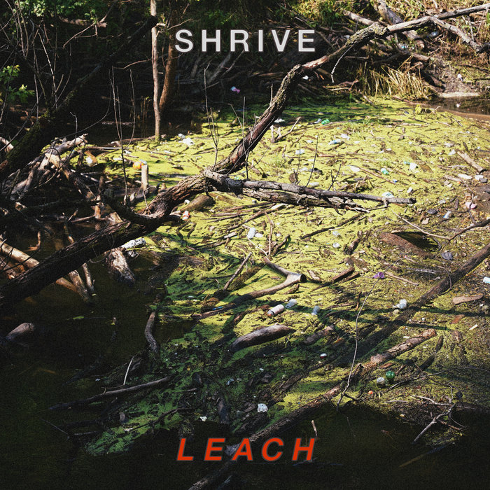 Shrive Leach | SHRIVE