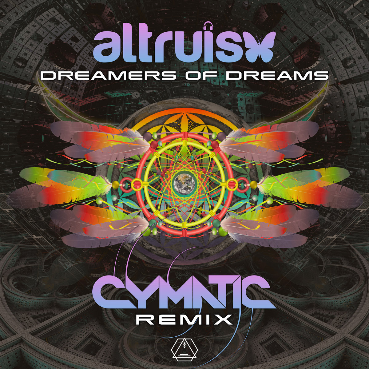 Altruism - Dreamers Of Dreams (Cymatic Remix) | Sacred Technology