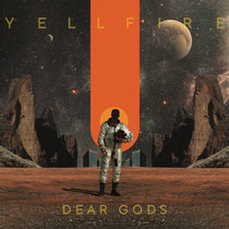 Yellfire - Dear Gods