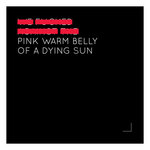 Pink Warm Belly Of A Dying Sun