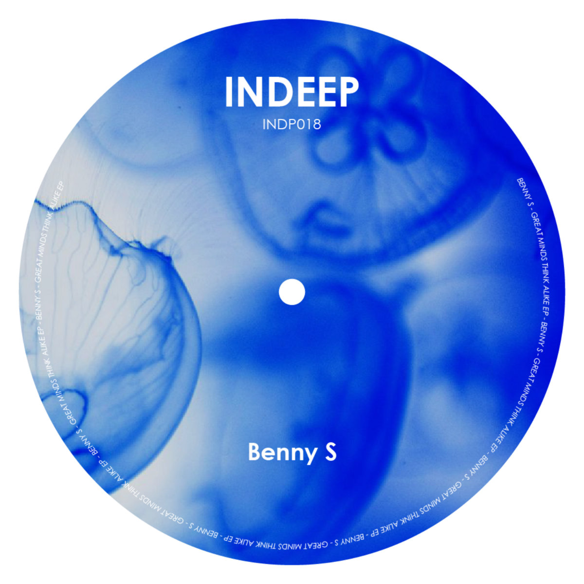 Benny S - Great Minds Think Alike EP [INDP018] | Benny S | Indeep