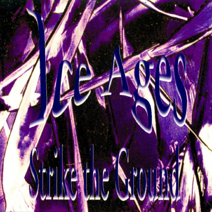 洋楽 ICE AGES - Strike the Ground Strike the Ground | Ice Ages