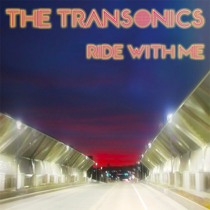Ride With Me | The Transonics