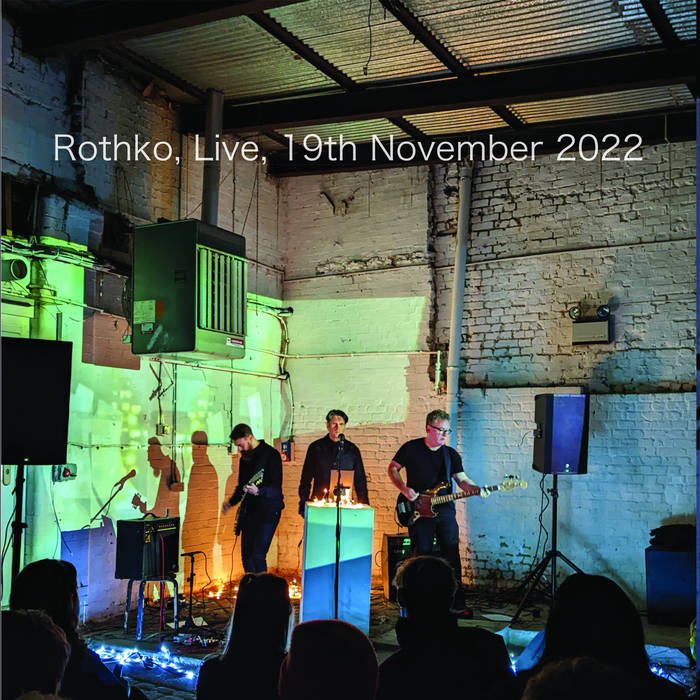 Rothko, Live, 19th November 2022 | Rothko