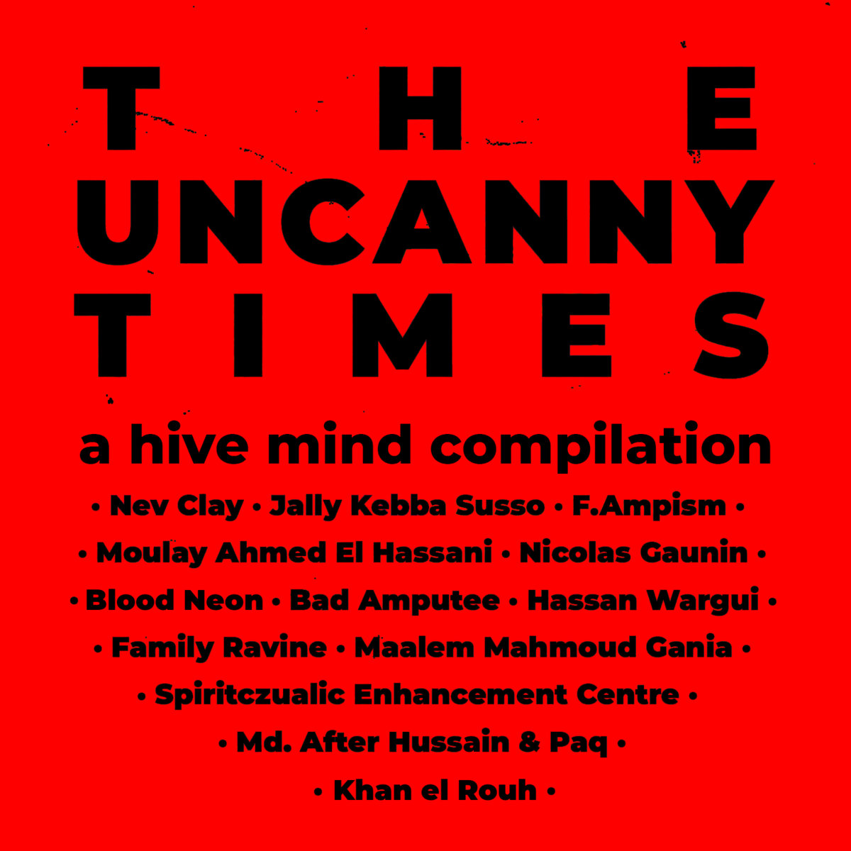 The Uncanny Times | Hive Mind Records