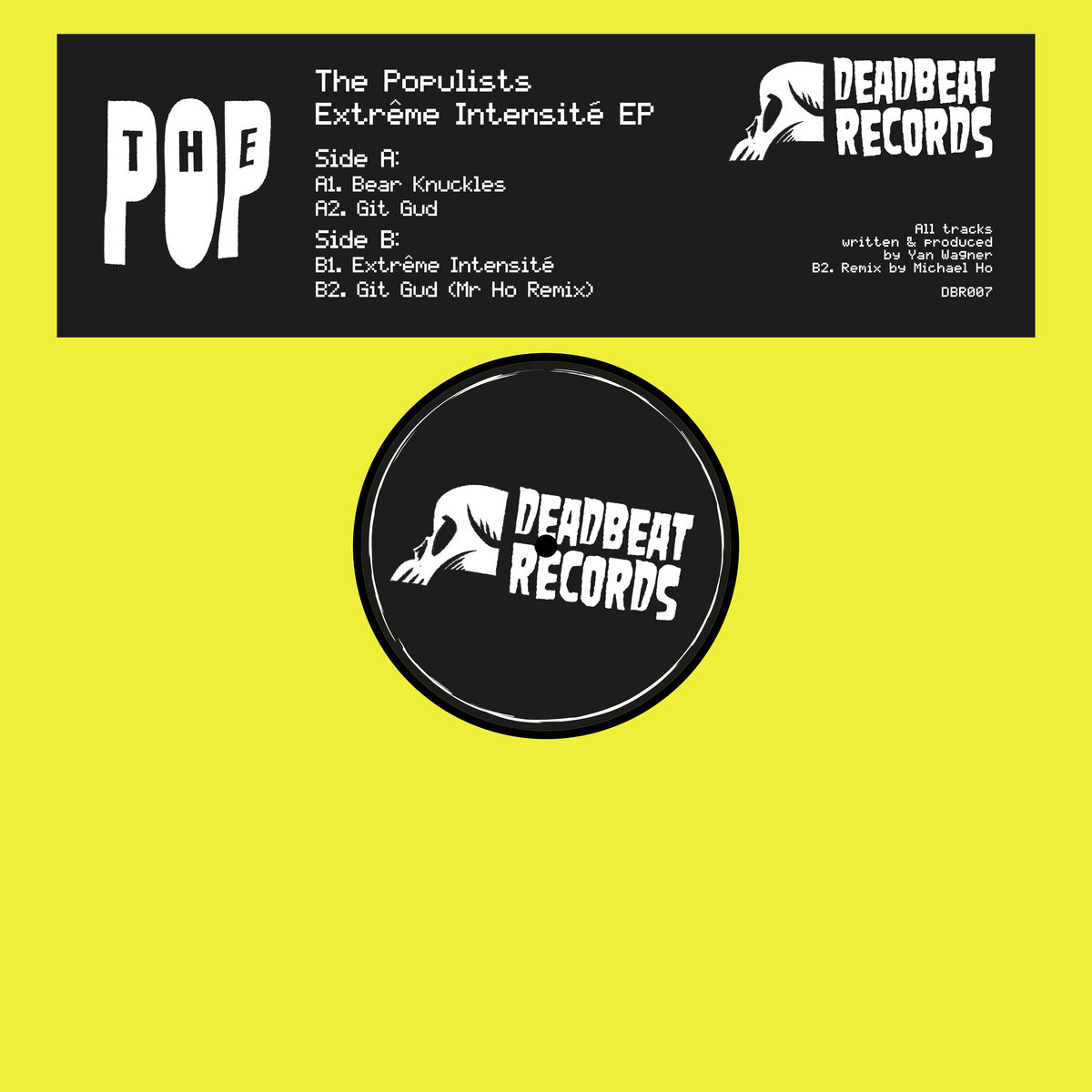 The Populists - Extrême Intensité EP | deadbeat Records
