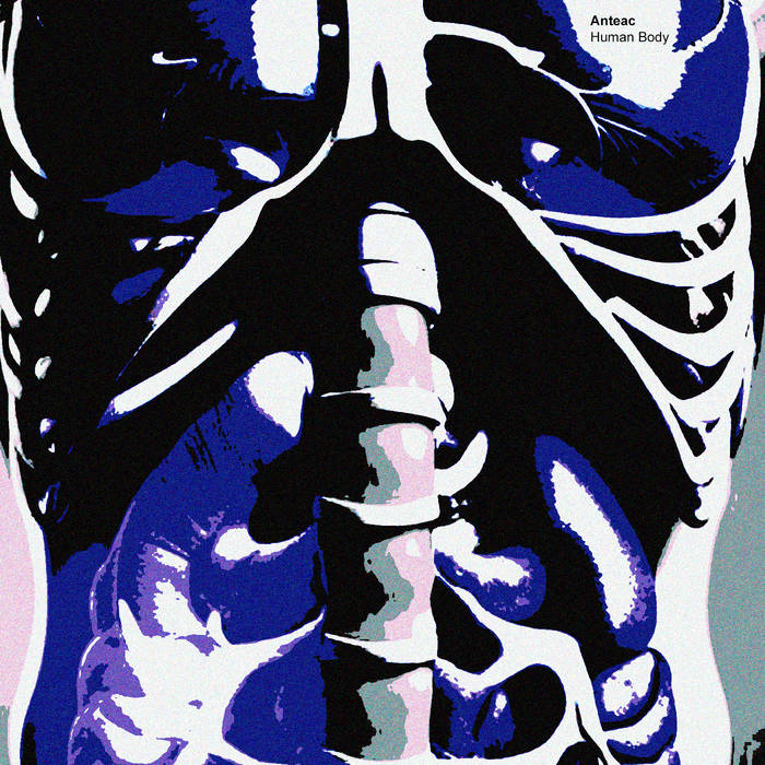 ANTEAC HUMAN BODY Xelima Records