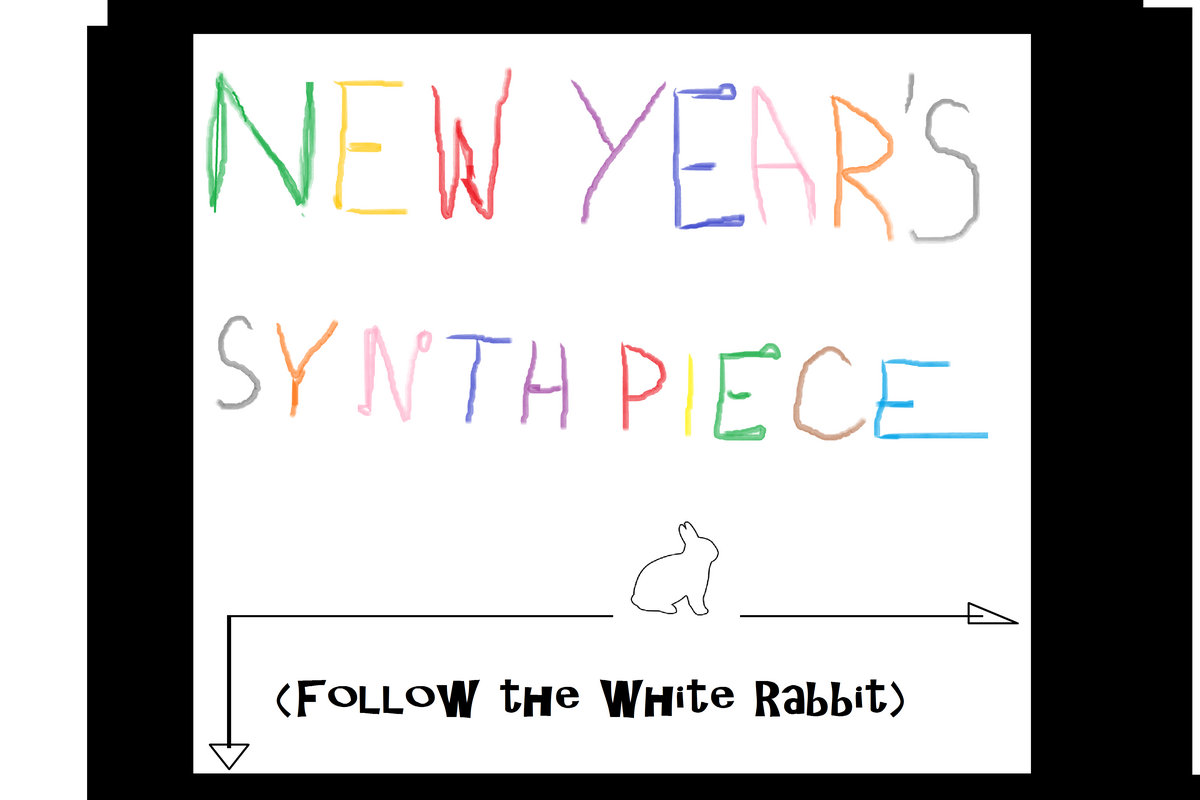 New Year's Synth Piece (Follow the White Rabbit) cover
