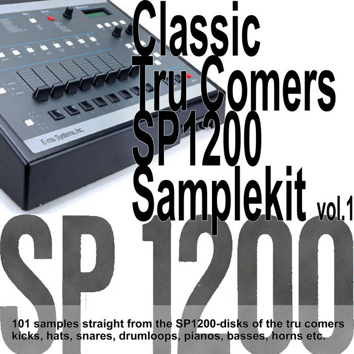 Classic Tru Comers SP1200 Samplekit Vol. 1 | TRU COMERS | Comin