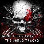 Endzeit Bunkertracks [act 8] – the bonus tracks
