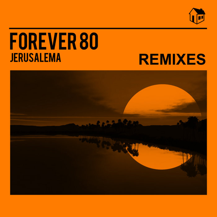 Jerusalema (Remixes) Forever 80