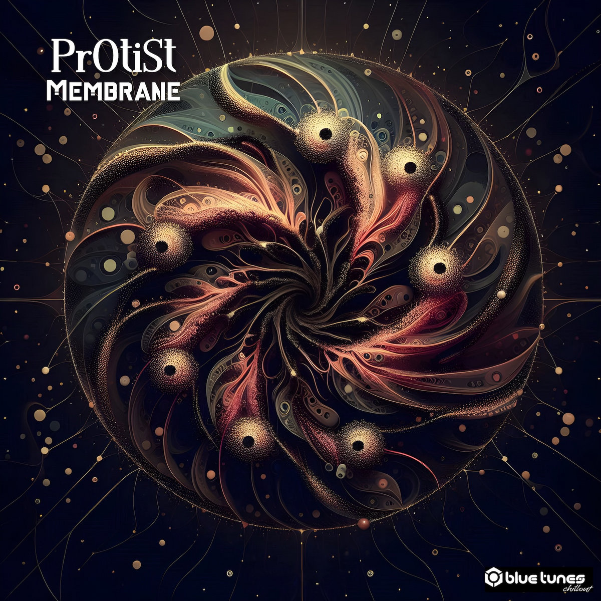 Membrane | PrOtiSt | Blue Tunes Chillout