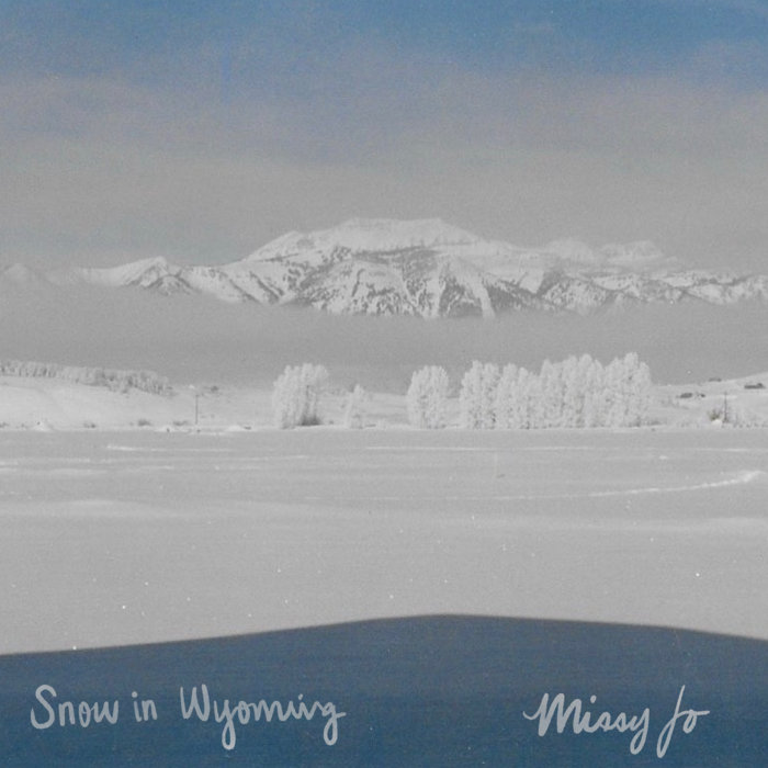 Snow in Wyoming missy jo