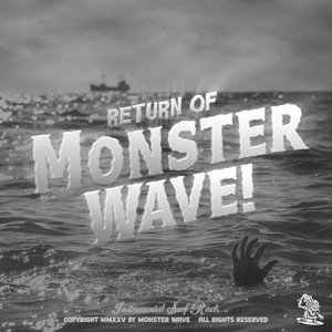 Monster Wave — Return of Monster Wave