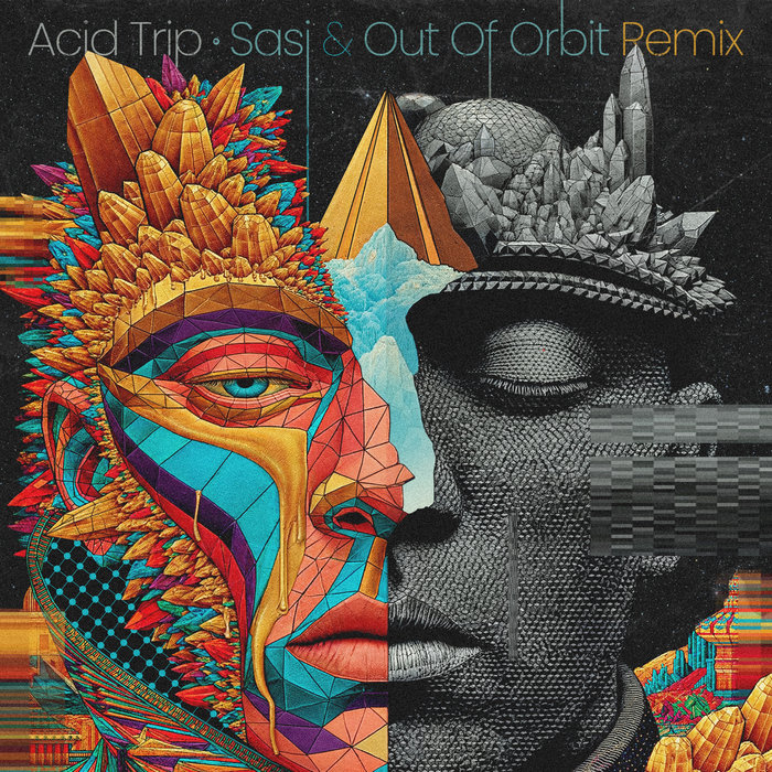 Acid Trip (Out of Orbit & Sasi Remix)