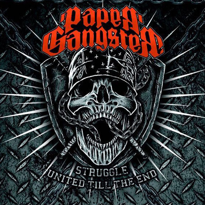 Struggle United Till The End Paper Gangster PAPER GANGSTER