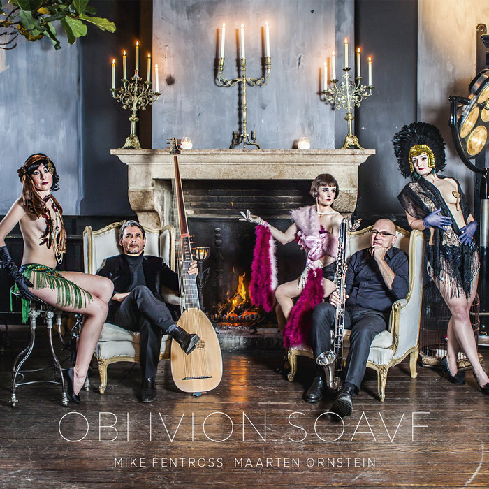 Oblivion soave | Mike Fentross (vihuela & theorbo), Maarten