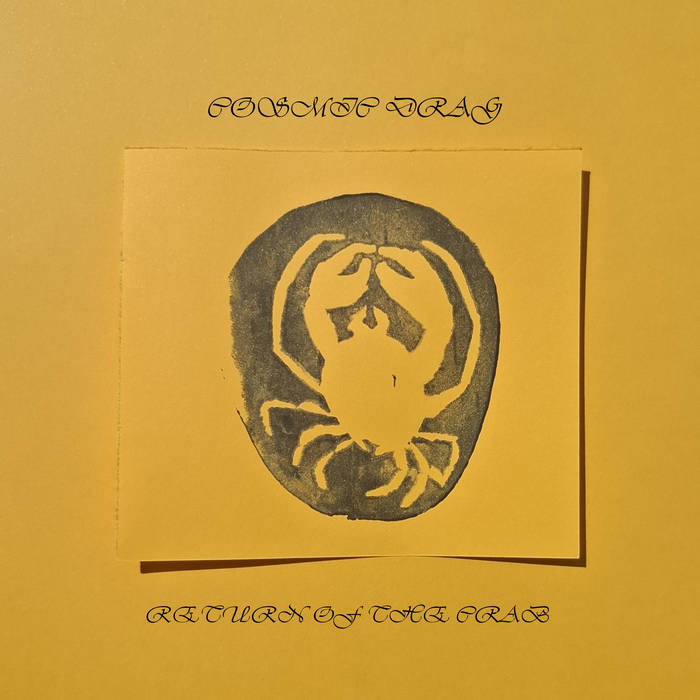 Cosmic Drag - Return of the Crab | Cosmic Drag | Burgan Triangle Tapes