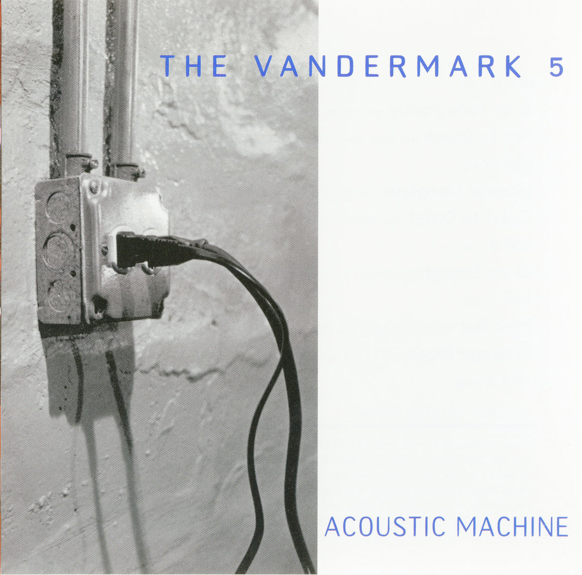 Vandermark 5 - Acoustic Machine Vandermark 5 - Acoustic Machine