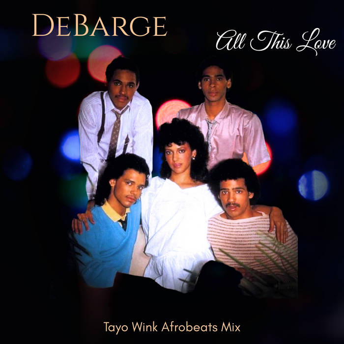 DeBarge - All This Love (Tayo Wink Afrobeats Mix) | Tayo Wink