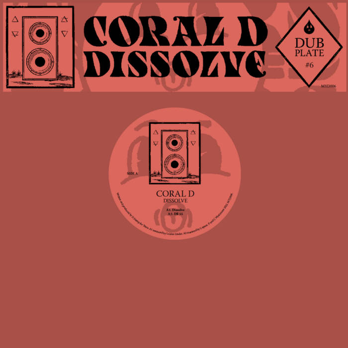 Dubplate #6: Dissolve | Coral D | Mysticisms