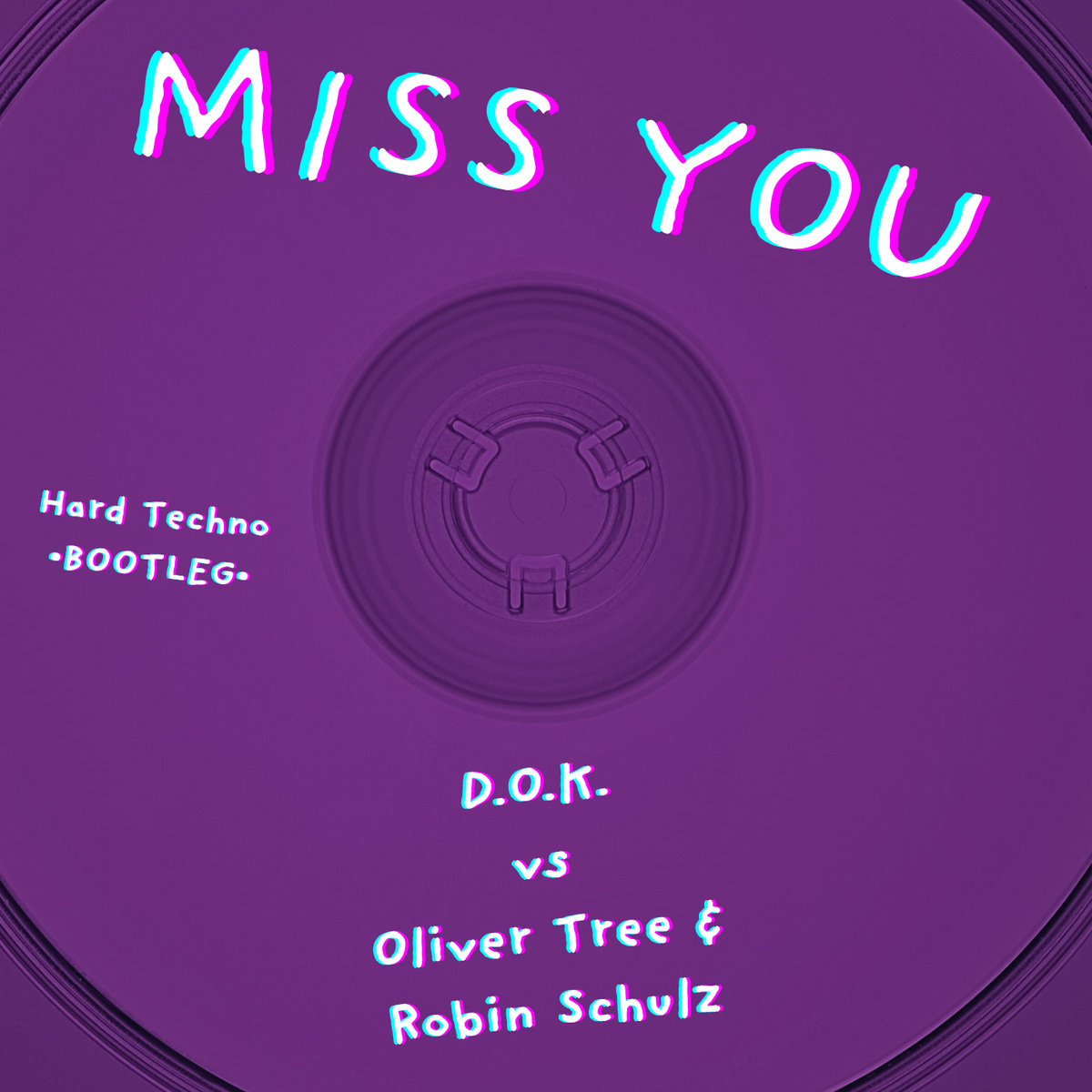 MISS YOU - Oliver Tree & Robin Schulz - (D.O.K. hard techno