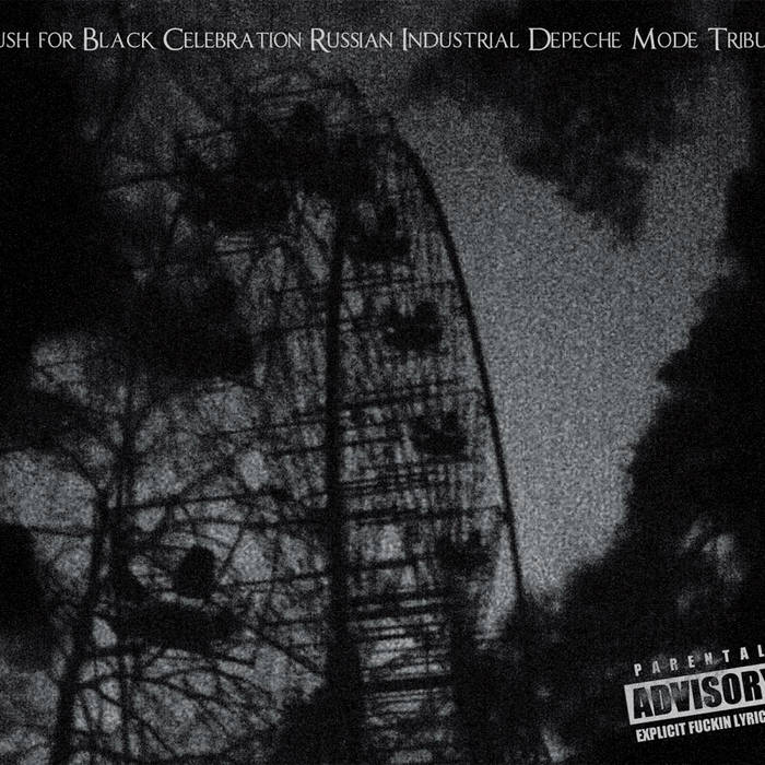 Rush For Black Celebration / Russian Industrial Depeche Mode