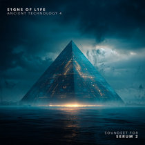 S1gns Of L1fe — Ancient Technology 4