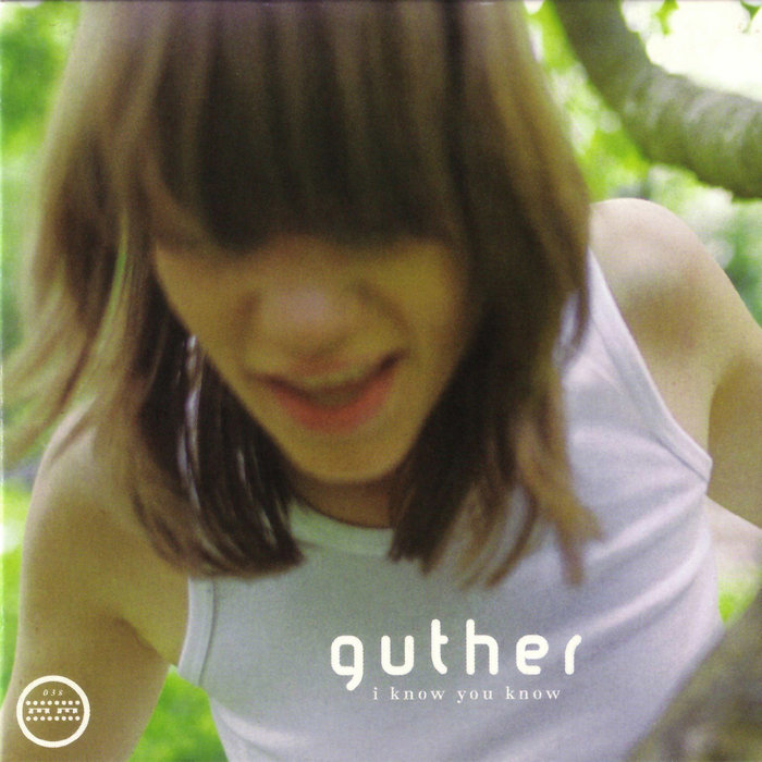 I Know You Know | Guther