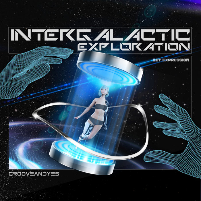 Intergalactic Exploration | GrooveANDyes