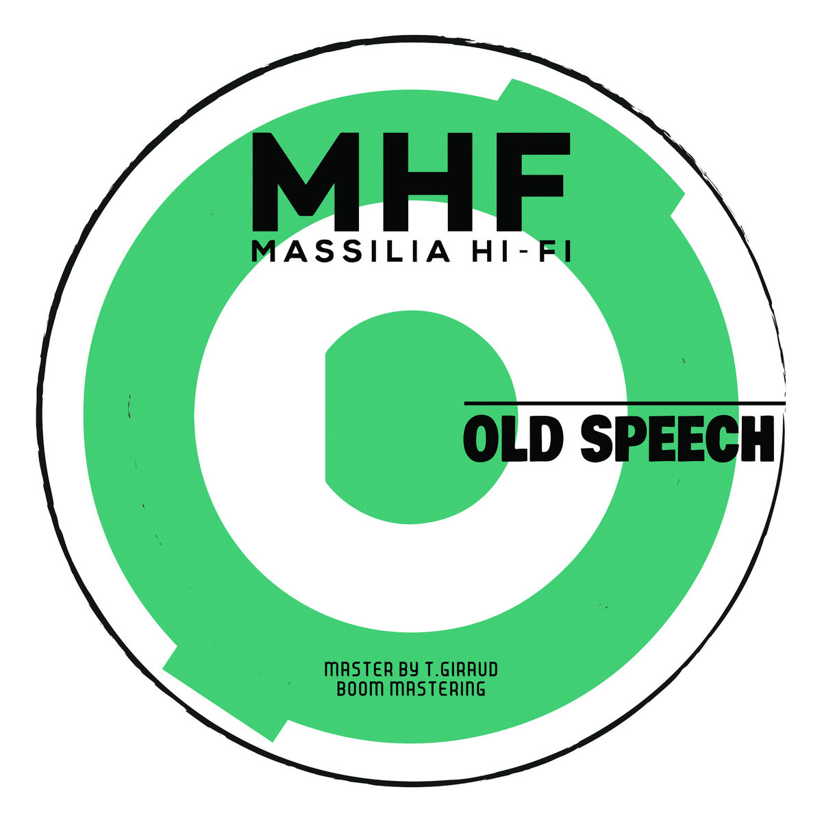 Massilia Hi​​-​​Fi - Old Speech