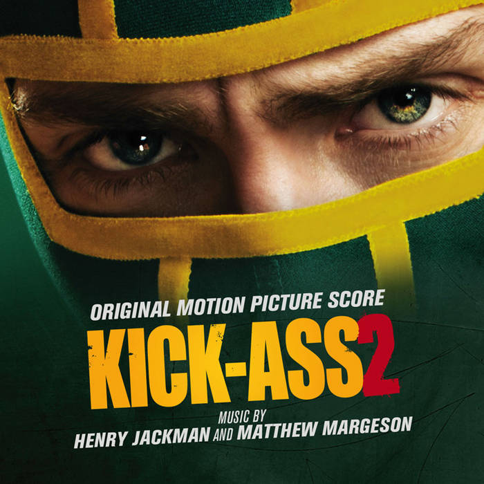 Kick Ass 2 (Original Motion Picture Score) | Henry Jackman
