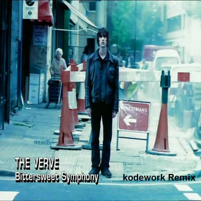 The Verve Bittersweet Symphony (kodework Remix) kodework