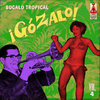 ¡Gózalo! Bugalú Tropical Vol 4