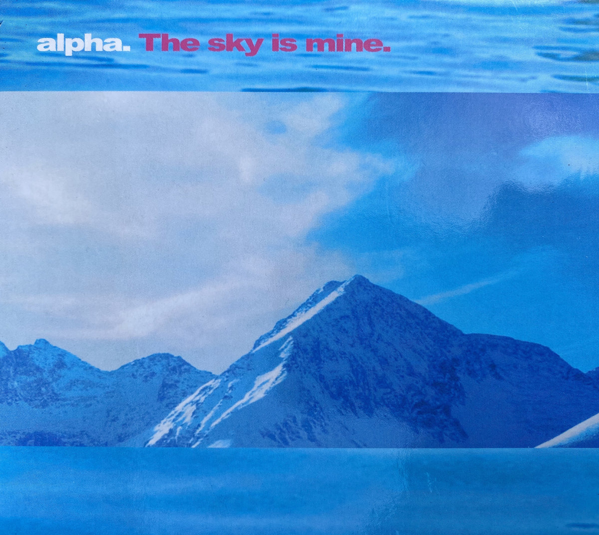 The Sky is Mine | Alpha