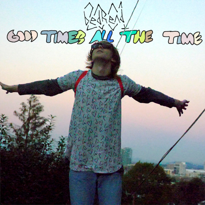 good times all the time | bedhead