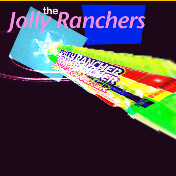 Jolly Ranchers The Jolly Ranchers Joe Harvard