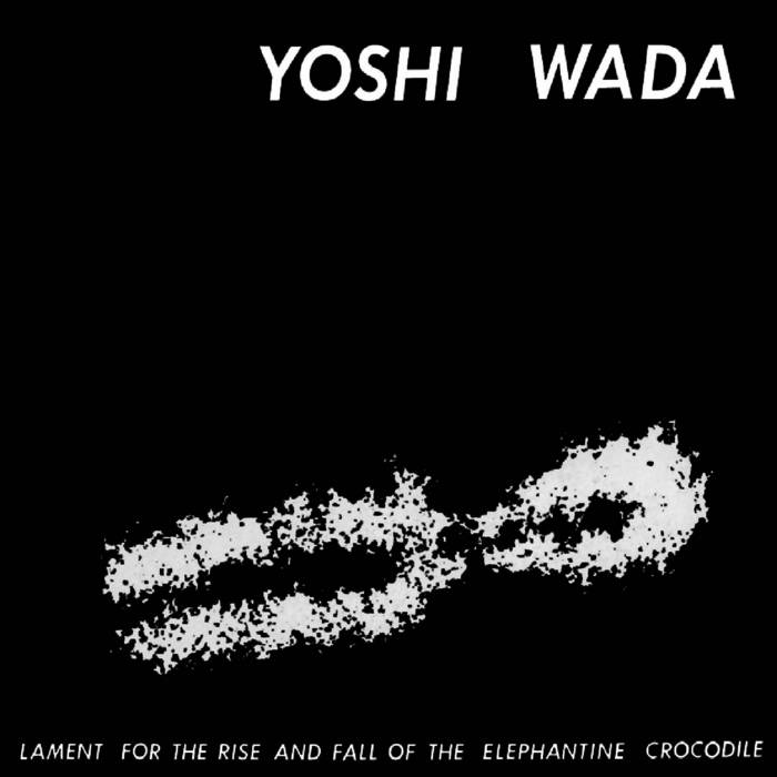 その他 Yoshi Wada 3LP Lament for the Rise and Fall of the Elephantine Crocodile | Yoshi