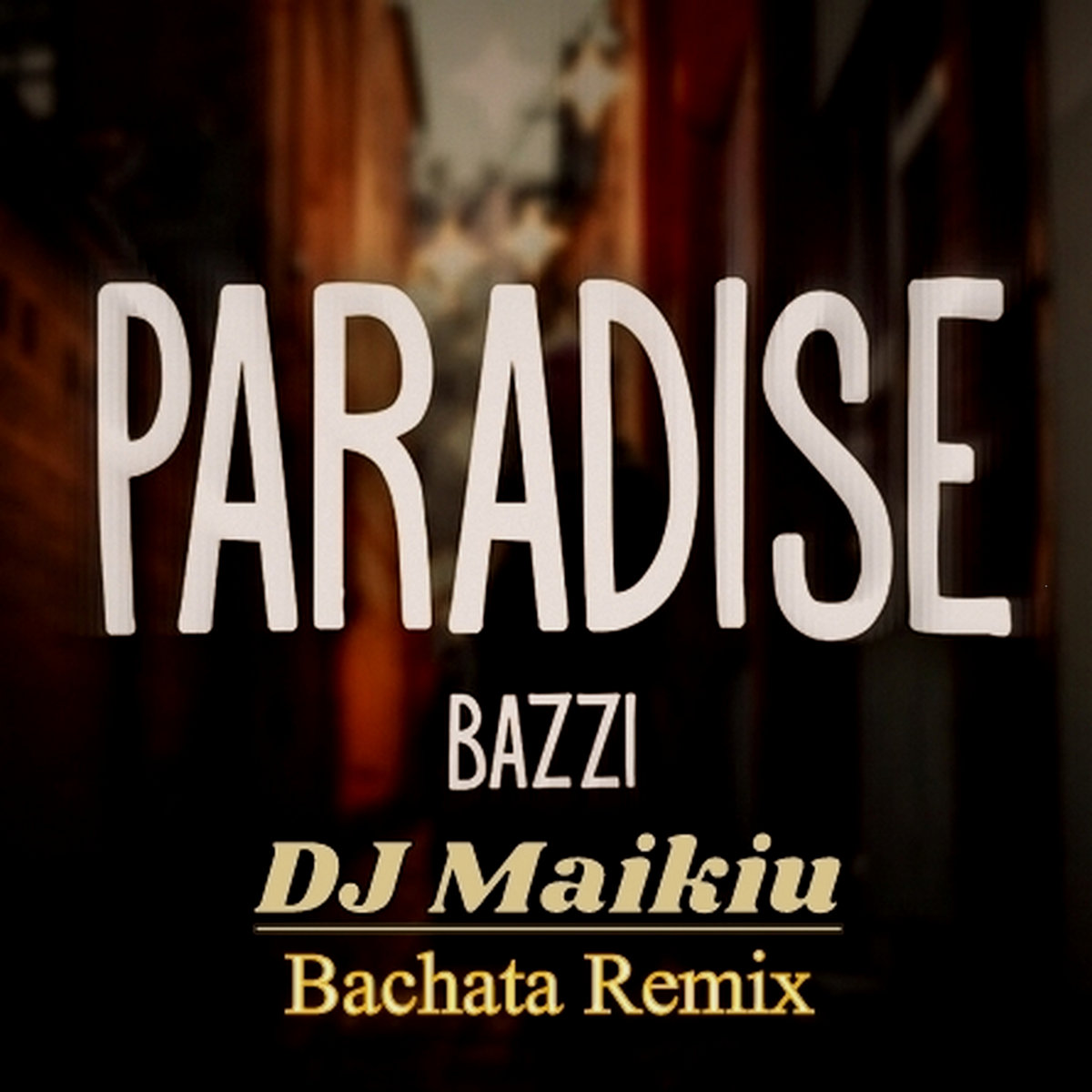 Paradise - Bazzi  LYRICS 