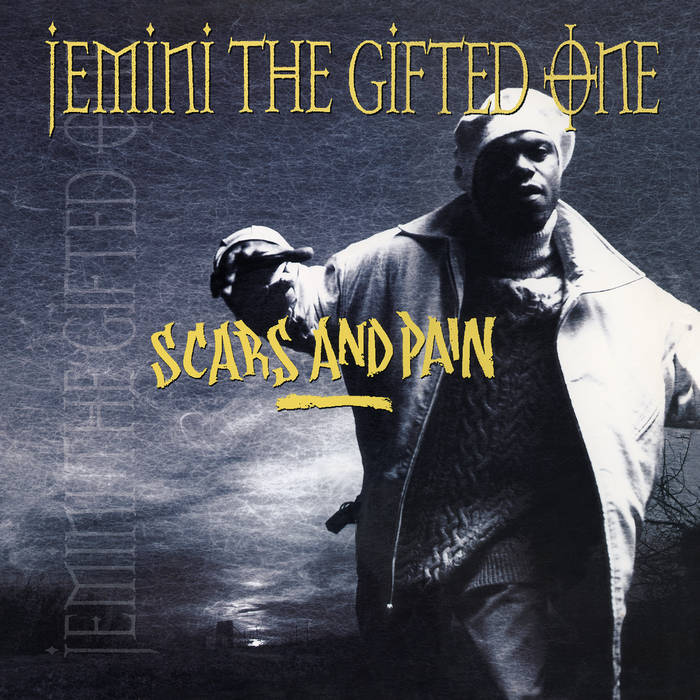 Scars And Pain | Jemini The Gifted One | 90s Tapes