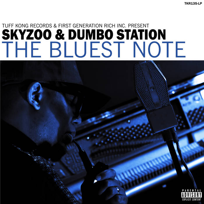 The Bluest Note | Skyzoo & Dumbo Station | Tuff Kong Records