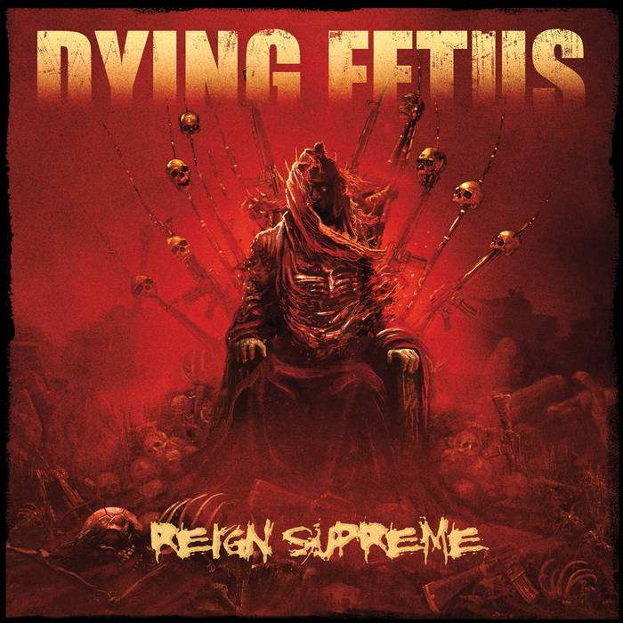 Reign Supreme (Deluxe Edition) | Dying Fetus