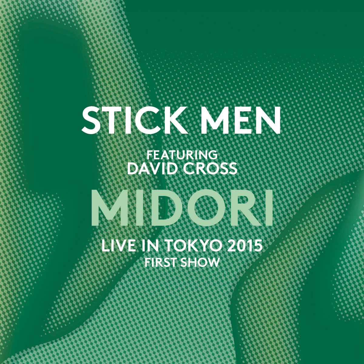 Midori - Live in Tokyo 2015 - First Show | Stick Men featuring
