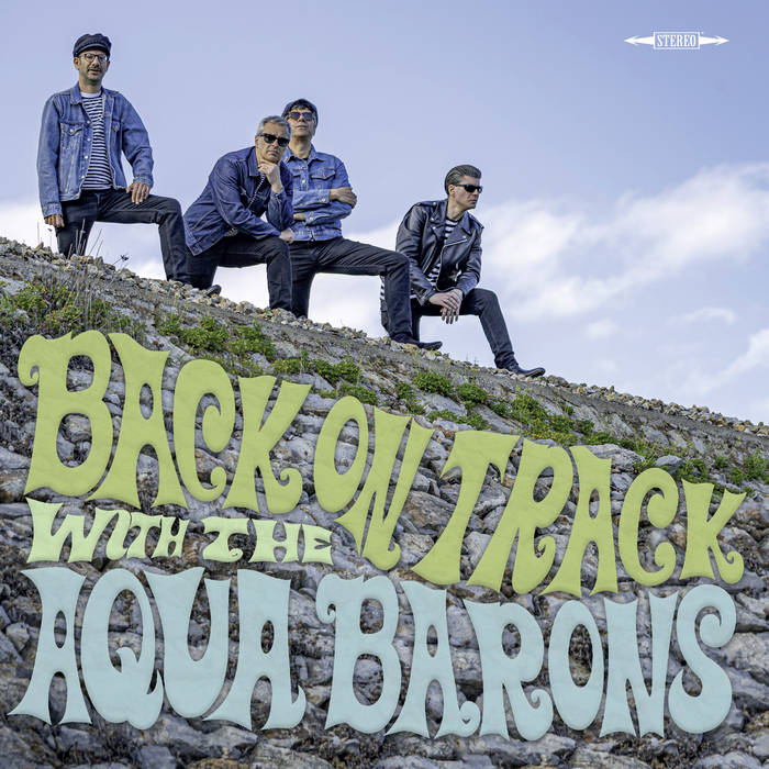 Back on track with...the Aqua Barons