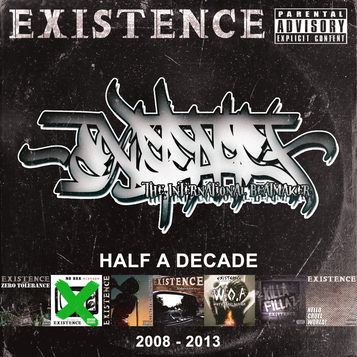 Half A Decade 2008 2013 Existence Existence The International