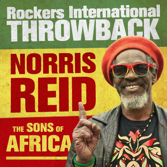 NORRIS REID & THE SOA - ROCKERS INTERNATIONAL THROWBACK ( LP 2014