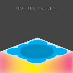 Hot Tub Hotel II cover