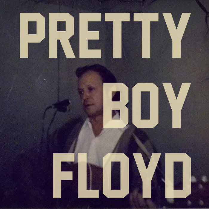Pretty Boy Floyd | Floyd Lanning | Erica Case